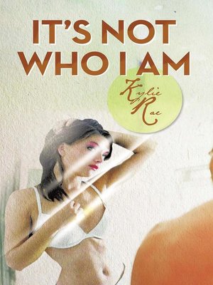 cover image of It's Not Who I Am